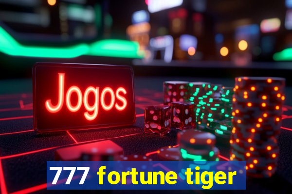 777 fortune tiger